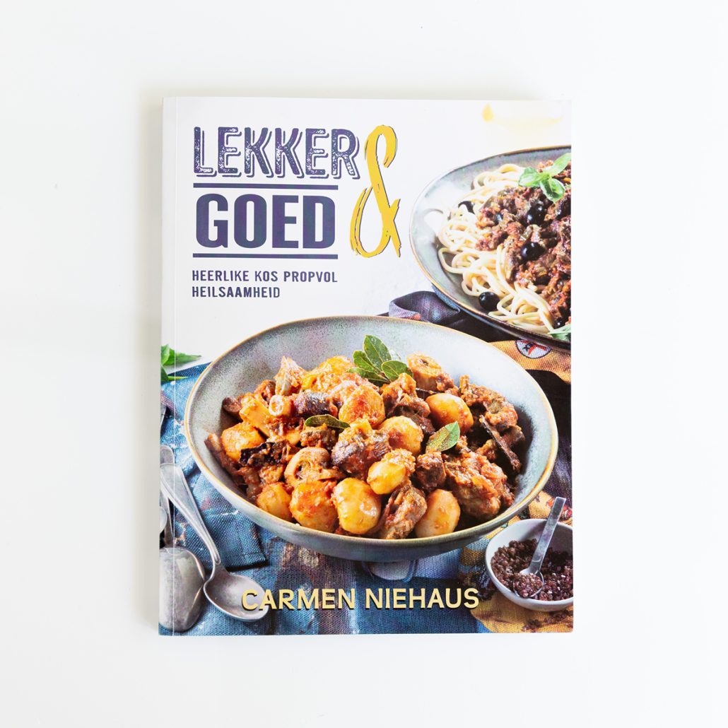 Carmen Niehaus Lekker & Goed Cookbook